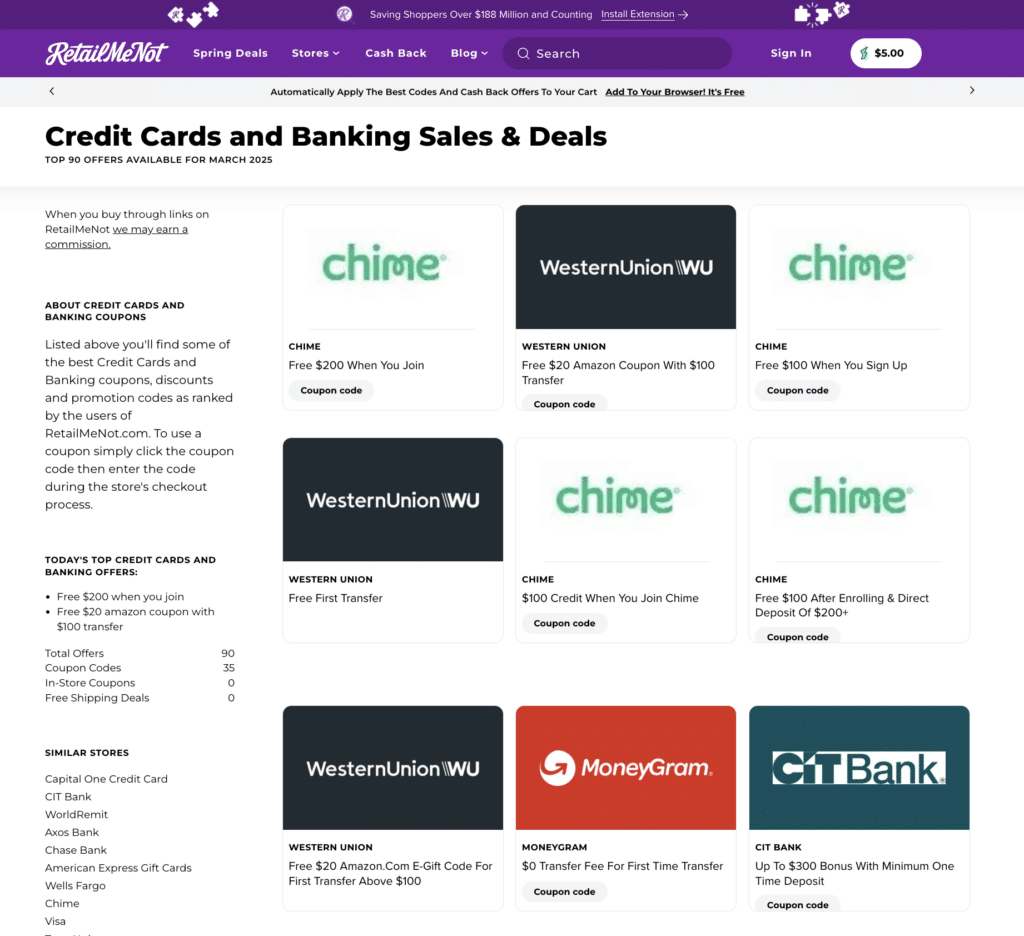 RetailMeNot, a website that offers coupons, promo codes, deals, and more for a variety of business verticals, including financial services and banking.